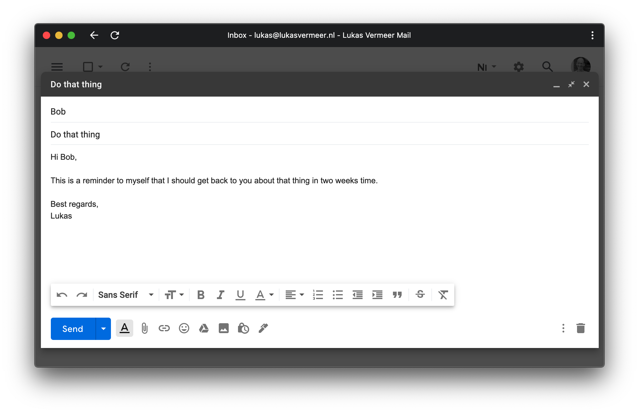 A screenshot of composing an email addressed to "Bob" telling him it is a reminder for myself to do "that thing".